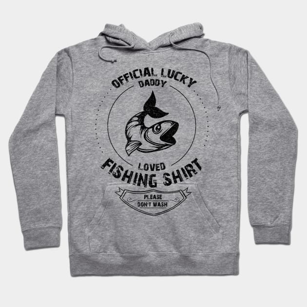 The Most Lucky Fishing dad Hoodie by raidman84